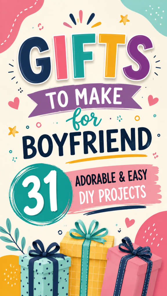 31 Cute DIY Gifts for Boyfriend Easy, Adorable  Handmade Gift Ideas