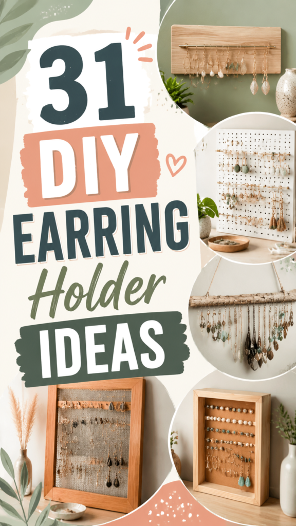 31 DIY Jewelry Holder Ideas to Organize Earrings and Accessories in Style