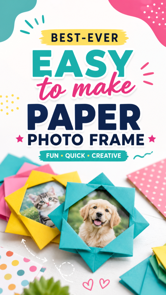Easy DIY Photo Frames Creative Paper Frame Ideas for Any Photo